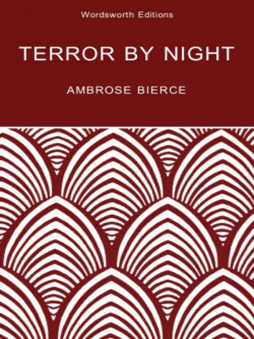 Title details for Terror by Night by Ambrose Bierce - Available